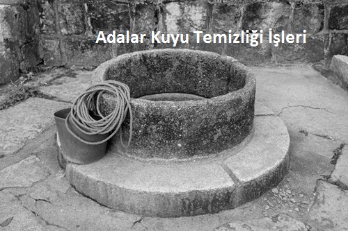 Adalar Kuyu Temizleme